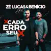 Zé Lucas & Felipe - Cada Erro Seu - Single